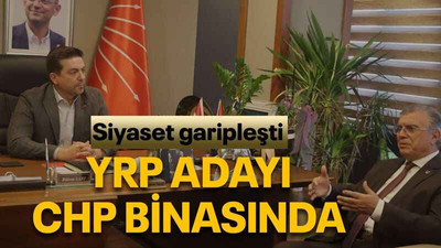 YRP adayı CHP binasında